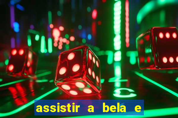 assistir a bela e a fera (2014 completo dublado mega filmes)